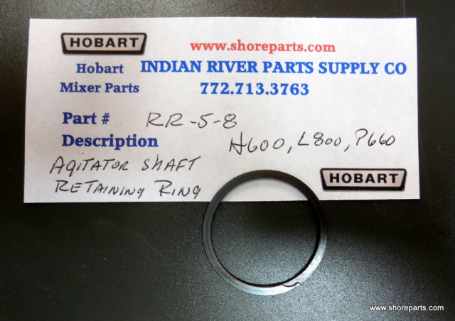 Hobart Mixer P660, H600, M800 Agitator Shaft Retaining Ring Part RR-5-8